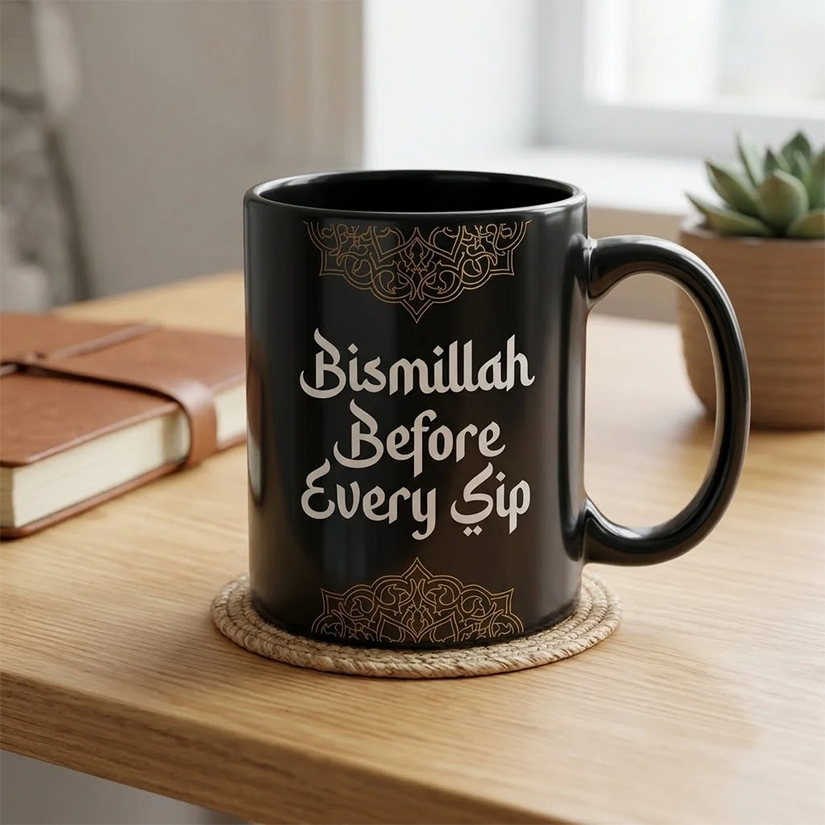 Glossy Black Ceramic Mug with White Bismillah Before Every Sip Calligraphy Script and Gold Islamic Mandala Borders