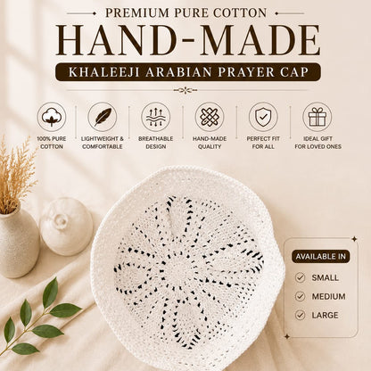 Pure Cotton Hand-Made Khaleeji Arabian Prayer Cap